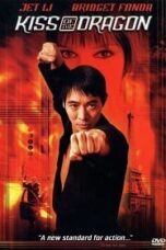 Kiss of the Dragon จูบอหังการ ล่าข้ามโลก