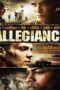 Allegiance (2012) สมรภูมิดับเกียรติยศ