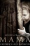 Mama (2013) มาม่า ผีหวงลูก