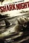 Shark Night (2011) ฉลามดุ Shark Night (2011) ฉลามดุ