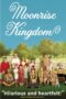 Moonrise Kingdom (2012) คู่กิ๊กซ่าส์ สารพัดแสบ