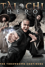 Tai Chi Hero  (2013) ไทเก๊ก หมัดเล็กเหล็กตัน ภาค 2