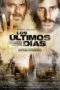 The Last Days (2013) วันไวรัสล้างโลก The Last Days (2013) วันไวรัสล้างโลก