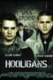 Green Street Hooligans (2005) ฮูลิแกนส์ อันธพาลลูกหนัง Green Street Hooligans (2005) ฮูลิแกนส์ อันธพาลลูกหนัง