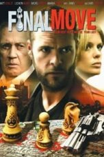 Final Move (2006) ล้มเกมฆาตกรรมรุกฆาต
