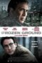 The Frozen Ground (2013) พลิกแผ่นดินล่าอำมหิต The Frozen Ground (2013) พลิกแผ่นดินล่าอำมหิต