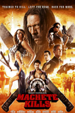 Machete Kills (2013) คนระห่ำ ดุกระฉูด