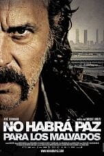 No Habra Paz Para Los Malvados (2011) ภารกิจเพชรเด็ดหัวมือระเบิด