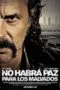 No Habra Paz Para Los Malvados (2011) ภารกิจเพชรเด็ดหัวมือระเบิด No Habra Paz Para Los Malvados (2011) ภารกิจเพชรเด็ดหัวมือระเบิด