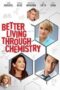 Better Living Through Chemistry (2014) คู่กิ๊กเคมีลงล็อค