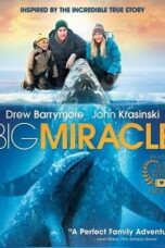 Big Miracle (2012) ปาฏิหารย์วาฬสีเทา