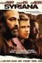 Syriana (2005) ฉีกฉ้อฉล วิกฤติข้ามโลก Syriana (2005) ฉีกฉ้อฉล วิกฤติข้ามโลก