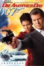Die Another Day (2002) ดาย อนัทเธอร์ เดย์ 007 พยัคฆ์ร้ายท้ามรณะ