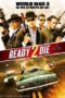 Ready 2 Die (2014) ปล้น…ไม่ยอมตาย