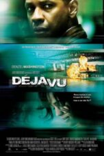 Deja Vu (2006) เดจา วู ภารกิจเดือด ล่าทะลุเวลา