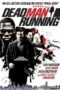 Dead Man Running (2009) หลังชนฝาเดินหน้าลุย