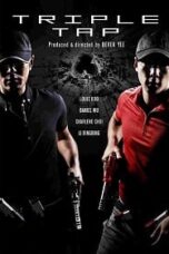 Triple Tap (2010) เฉือนเหลี่ยม กระสุนจับตาย