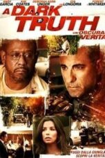 A Dark Truth (2012) ปฏิบัติการเดือดฝ่าแผ่นดินนรก