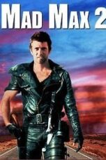 Mad Max 2: The Road Warrior (1981) แมดแม็กซ์ ภาค 2