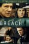 Breach (2007) หักเหลี่ยมอเมริกาล่าทรชน Breach (2007) หักเหลี่ยมอเมริกาล่าทรชน