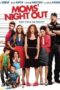 Moms Night Out (2014) คืนชุลมุน คุณแม่ขอซิ่ง Moms Night Out (2014) คืนชุลมุน คุณแม่ขอซิ่ง