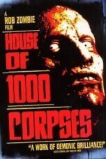 House Of 1000 Corpses (2003) อาถรรพ์วิหารผีนรก