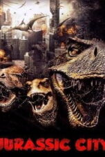 Jurassic City (2014) จูราสสิค ซิตี้ ฝูงพันธุ์ล้านปีถล่มเมือง