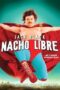 Nacho Libre (2006) นายนักบุญ คุณนักปล้ำ