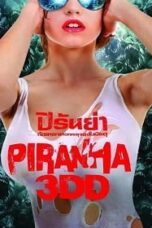 Piranha 3DD (2012) ปิรันย่า 2 กัดแหลกแหวกทะลุจอ ดับเบิลดุ