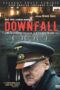 Downfall (2004) ปิดตำนานบุรุษล้างโลก Downfall (2004) ปิดตำนานบุรุษล้างโลก