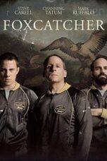 Foxcatcher (2014) ปล้ำแค่ตาย