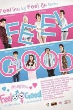 รู้สึกดีที่มีกัน Feel Good