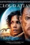 Cloud Atlas (2012) คลาวด์ แอตลาส หยุดโลกข้ามเวลา