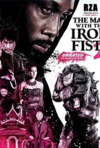 The Man with the Iron Fists 2 (2015) วีรบุรุษหมัดเหล็ก 2