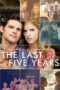 The Last Five Years (2014) ร้องให้โลกรู้ว่ารัก