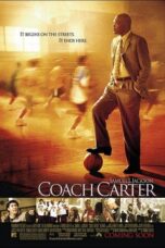 Coach Carter (2005) ทุ่มแรงใจจุดไฟฝัน