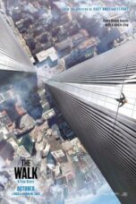The Walk (2015) เดอะวอล์ค ไต่ขอบฟ้าท้านรก The Walk (2015) เดอะวอล์ค ไต่ขอบฟ้าท้านรก