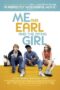 Me and Earl and the Dying Girl (2015) ผม กับ เกลอ และเธอผู้เปลี่ยนหัวใจ Me and Earl and the Dying Girl (2015) ผม กับ เกลอ และเธอผู้เปลี่ยนหัวใจ