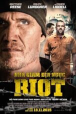 Riot (2015) อัดแค้นถล่มคุก