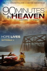 90 Minutes in Heaven (2015) ศรัทธาปาฏิหาริย์