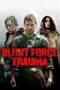 Blunt Force Trauma (2015) เกมดุดวลดิบ Blunt Force Trauma (2015) เกมดุดวลดิบ