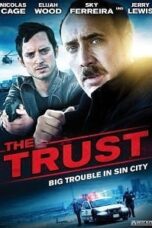The Trust (2016) คู่ปล้นตำรวจแสบ