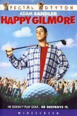 Happy Gilmore (1996) กิลมอร์ พลังช้าง Happy Gilmore (1996) กิลมอร์ พลังช้าง