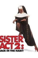 Sister Act 2: Back in the Habit (1993) น.ส.ชี เฉาก๊วย ภาค 2