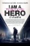 I Am a Hero (2015) ข้าคือฮีโร่ I Am a Hero (2015) ข้าคือฮีโร่