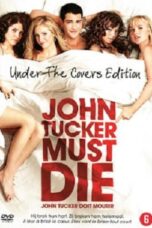 John Tucker Must Die (2006) แผนถอดลาย ยอดชายนายจอห์น ทักเกอร์