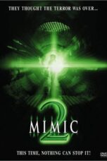 Mimic 2 (2001) อสูรสูบคน 2 Mimic 2 (2001) อสูรสูบคน 2