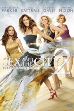 Sex and the City 2 (2010) เซ็กซ์ แอนด์ เดอะ ซิตี้ ภาค 2