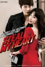 Steal My Heart (2013) จิ๊กหัวใจยัยตัวร้าย