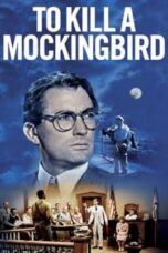To Kill a Mockingbird (1962) ผู้บริสุทธิ์ To Kill a Mockingbird (1962) ผู้บริสุทธิ์